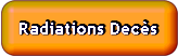 <b>Radiations, Decès</b>